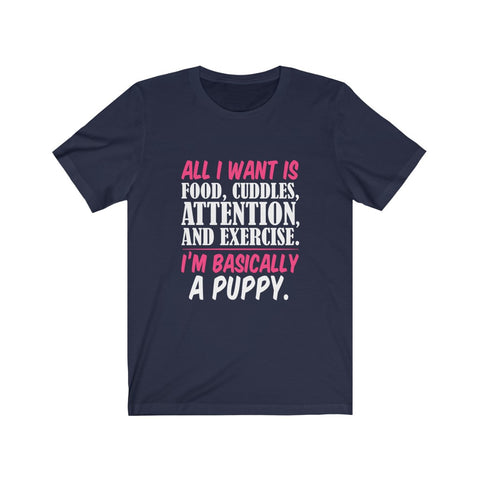 Image of I'm Basically A Puppy - Unisex Tee