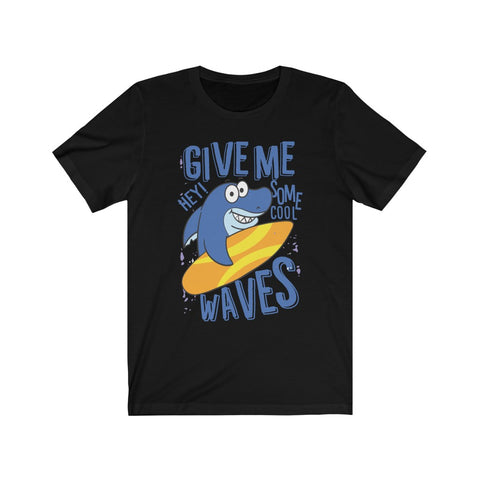 Image of Give Me Some Cool Waves - Unisex Tee