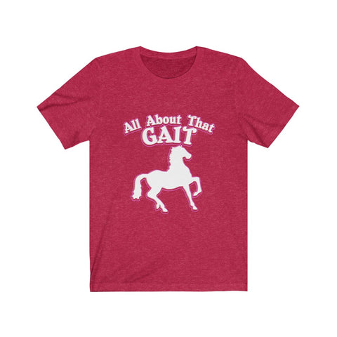 Image of All About That Gait - Unisex Tee