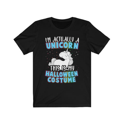 Image of I'm Actually A Unicorn - Unisex Tee
