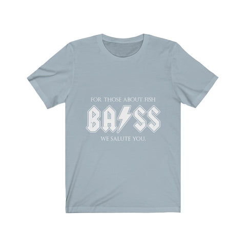 Image of For Those About Fish Bass - Unisex Tee