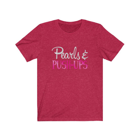 Image of Pearls & Push-Ups - Unisex Tee