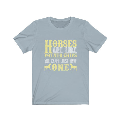 Image of Horses Are Like Potato Chips - Unisex Tee
