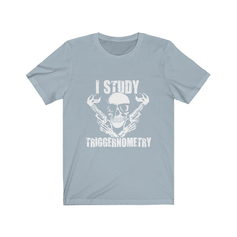 Image of I Study Triggernometry - Unisex Tee