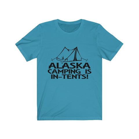 Image of Alaska Camping is In-tents - Unisex Tee
