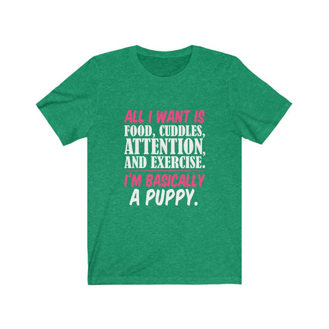 Image of I'm Basically A Puppy - Unisex Tee
