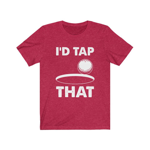 Image of I'd Tap That - Unisex Tee