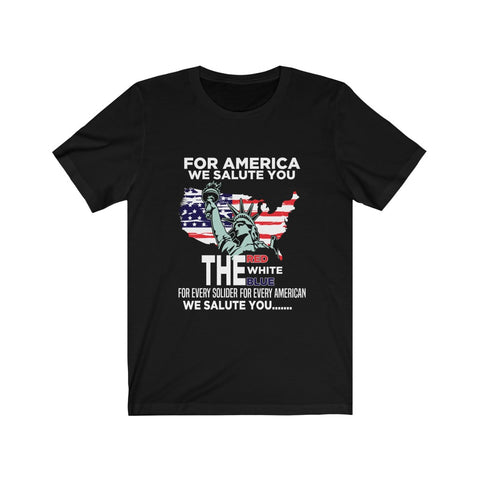 Image of For America We Salute You - Unisex Tee