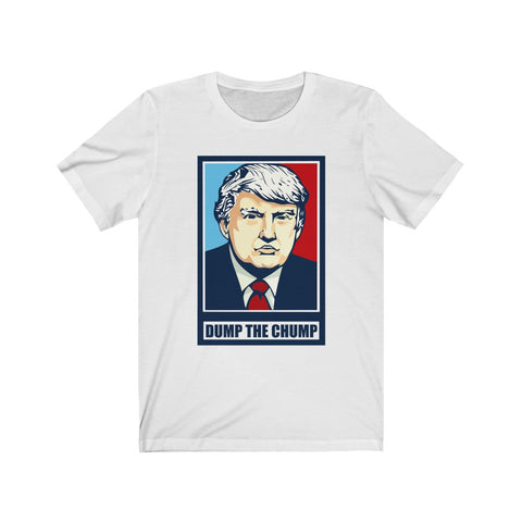 Image of Dump The Chump - Unisex Tee