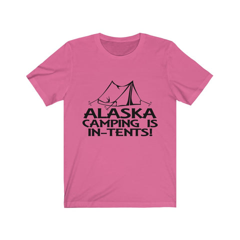 Image of Alaska Camping is In-tents - Unisex Tee