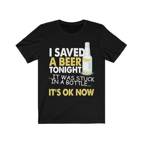 Image of I Saved A Beer Tonight - Unisex Tee