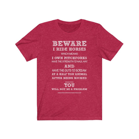 Image of Beware I Ride Horses - Unisex Tee