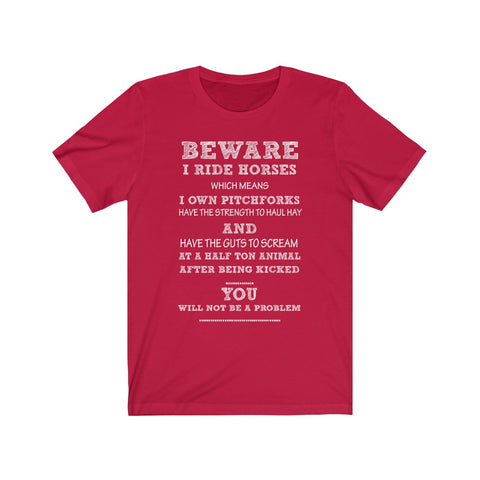 Image of Beware I Ride Horses - Unisex Tee