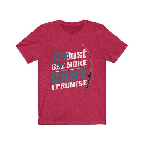 Image of Just One More Cast I Promise - Unisex Tee