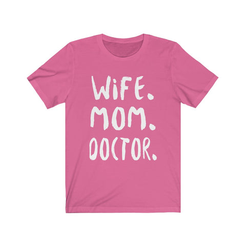 Image of Wife Mom Doctor - Unisex Tee