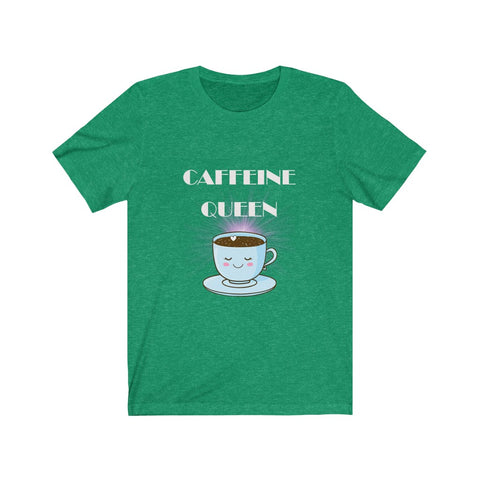 Image of Caffeine Queen - Unisex Tee