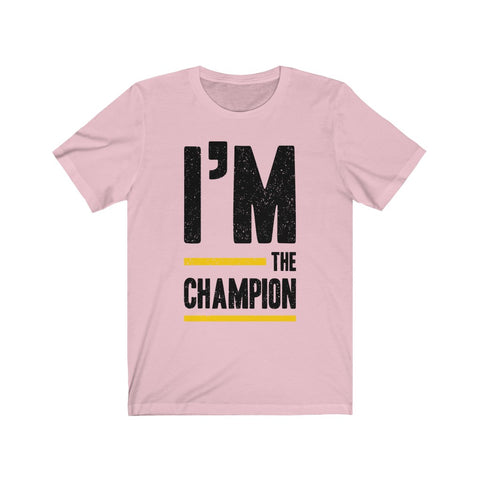 Image of I’m The Champion - Unisex Tee