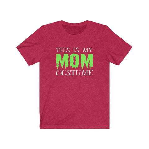 Image of This is My Mom Costume - Unisex Tee