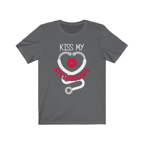 Image of Kiss My Stethoscope - Unisex Tee