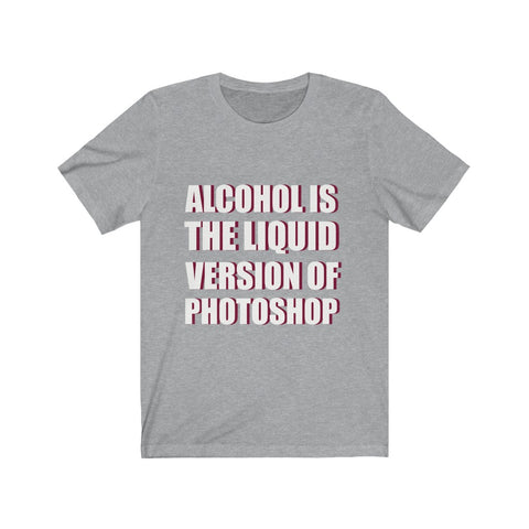 Image of Alcohol is The Liquid - Unisex Tee