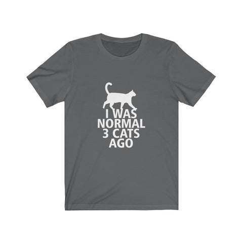 Image of I was normal 3 cats ago