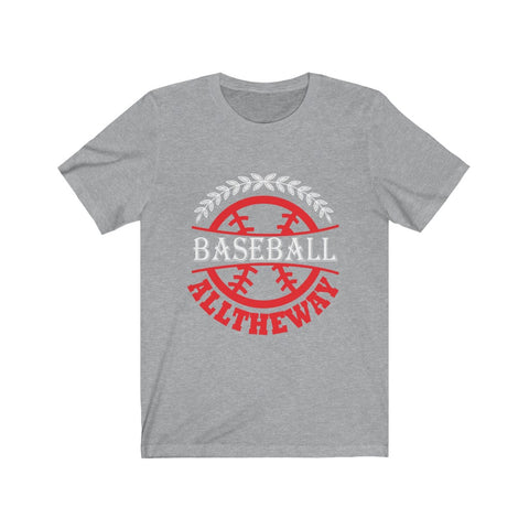 Image of Baseball All The Way - Unisex Tee