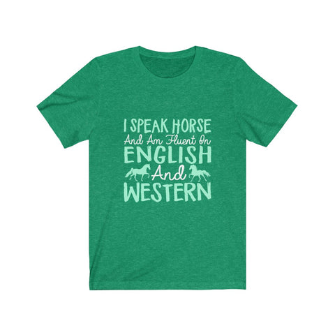 Image of I Speak Horse - Unisex Tee