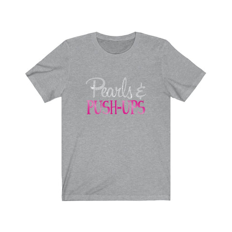 Image of Pearls & Push-Ups - Unisex Tee