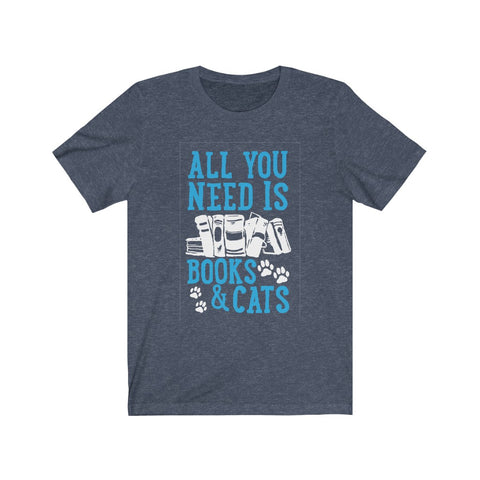 Image of All you need is books and cats - Unisex Tee