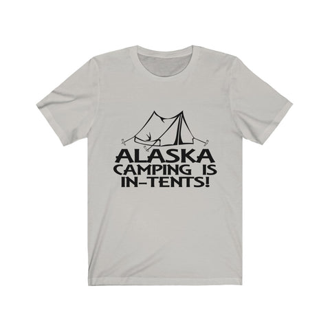 Image of Alaska Camping is In-tents - Unisex Tee