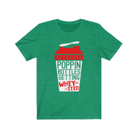 Image of Poppin Bottles Getting Whey-Sted - Unisex Tee