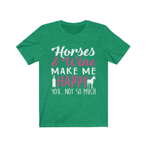Image of Horses & Wine Make Me Happy - Unisex Tee