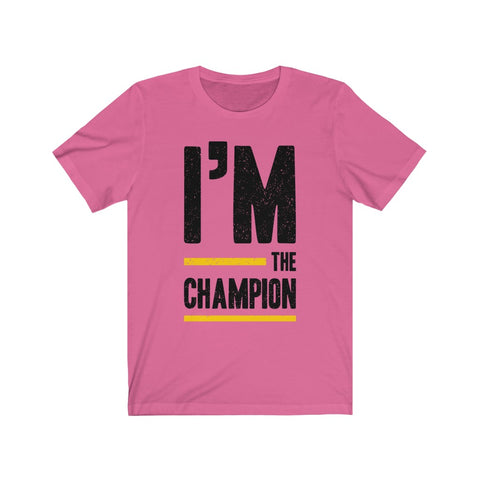 Image of I’m The Champion - Unisex Tee