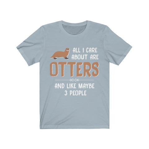 Image of All I care about are otters - Unisex Tee