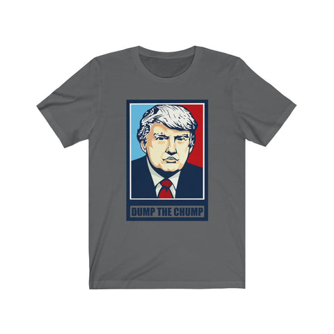Image of Dump The Chump - Unisex Tee