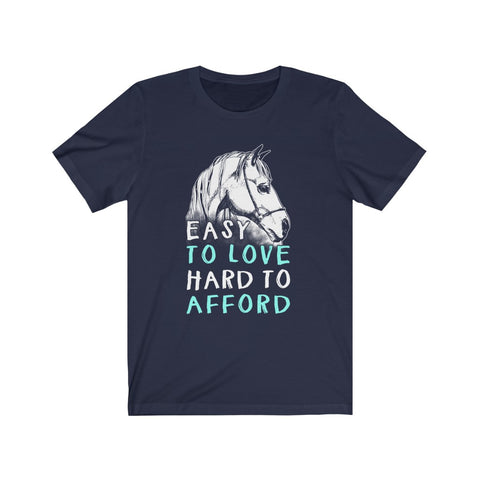Image of Easy To Love Hard To Afford - Unisex Tee