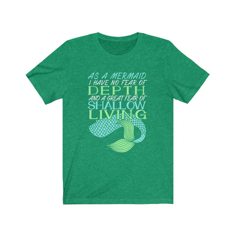Image of As A Mermaid I Have No Fear of Depth - Unisex Tee