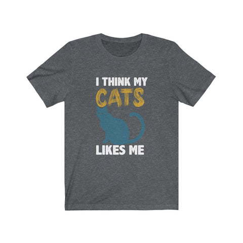 Image of I think my cats likes me - Unisex Tee