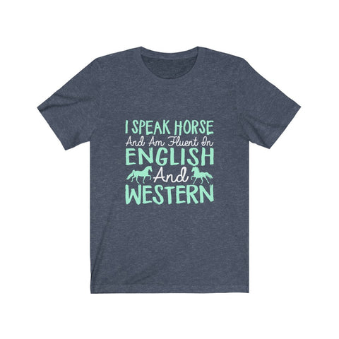 Image of I Speak Horse - Unisex Tee