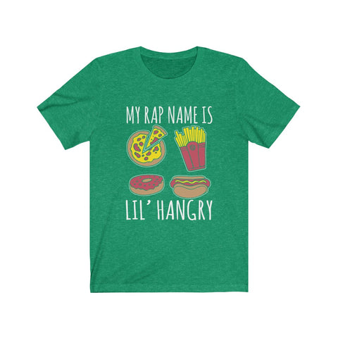 Image of My Rap Name is Lil Hangry - Unisex Tee