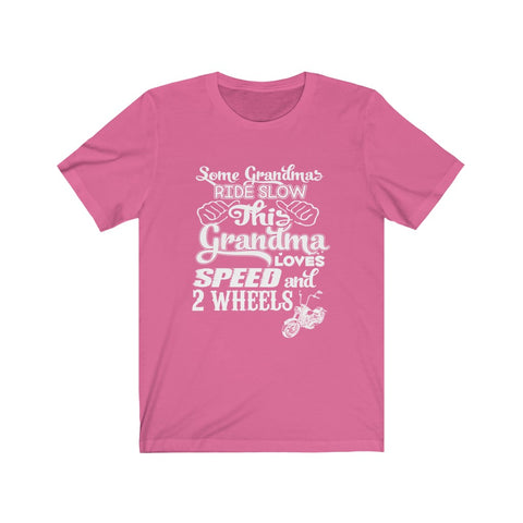 Image of Some Grandma's Ride Slow - Unisex Tee
