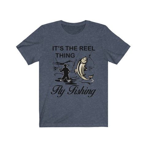 Image of It's The Reel Thing Fly Fishing - Unisex Tee