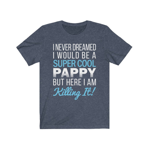 Image of Super cool Pappy - Unisex Tee