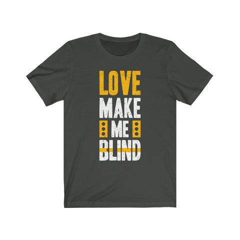 Image of Love Make Me Blind