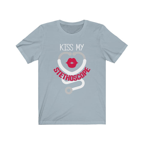 Image of Kiss My Stethoscope - Unisex Tee