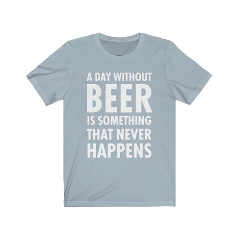 Image of A Day Without Beer - Unisex Tee