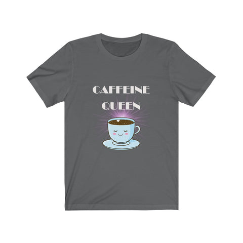 Image of Caffeine Queen - Unisex Tee
