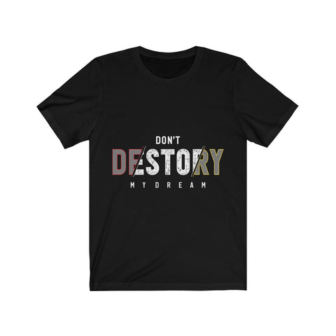 Image of Don't Destroy My Dream