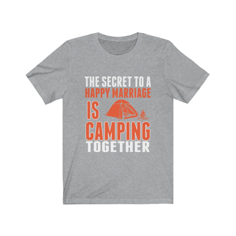 Image of The Secret To A Happy Marriage is Camping Together - Unisex Tee