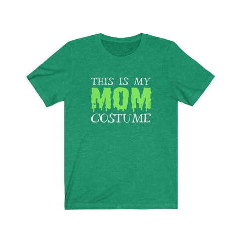 Image of This is My Mom Costume - Unisex Tee
